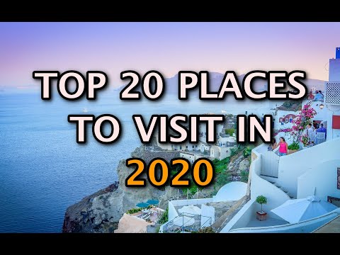 Top 20 Places To Visit In the World