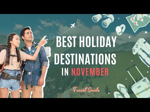 November Holidays Best destinations to travel to – Travel Guide