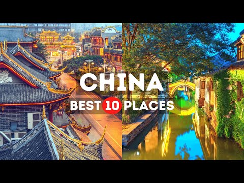 Amazing Places to Visit in China – Travel Video