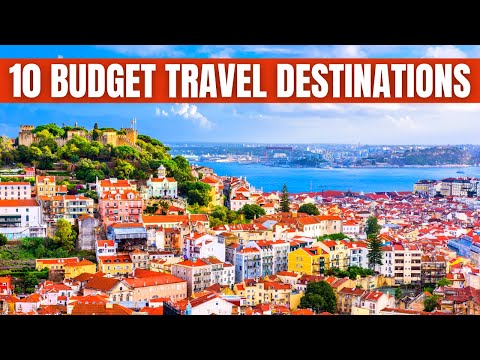 10 Budget Travel Destinations Around the World | Budget Travel Destinations