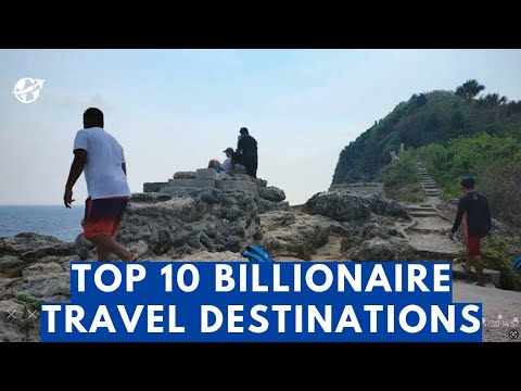 Top 10 Vacation Spots In The World | Top 10 Billionaire Travel Destinations | #Billionaires #travel
