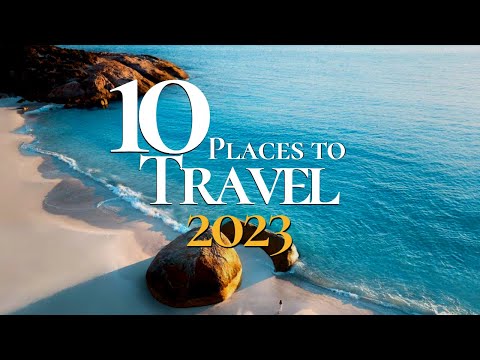 10 Most Beautiful Places to Travel in 2023 | Best Travel Destinations