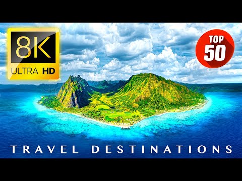 TOP 50 • Travel Destinations & Best Places to Visit in the World 8K ULTRA HD