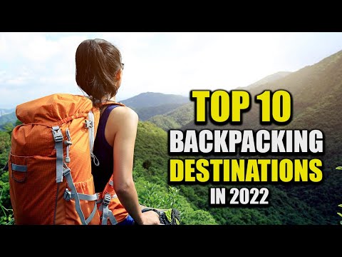 Top 10 Backpacking Destinations – Most Beautiful Travel Destination In The World [2022]