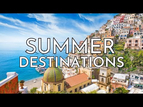 Uncovering The TOP Summer Vacation Destinations Around The Globe! | From Beaches to Mountains
