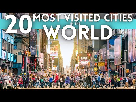 Top 20 Most Visited Cities in the World 2023