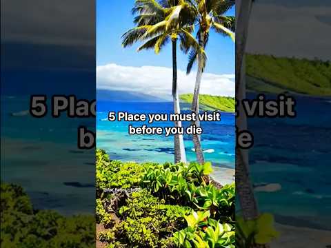 "Bucket List Worthy: 5 Must-Visit Destinations Around the World" #shorts