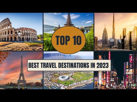 Top 10 Best Travel Destinations In 2023: World's Hidden Gems | Ultimate Top Ten