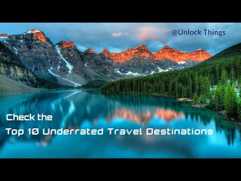 Top 10 Underrated Travel Destinations | Unlock Things | explore it today…