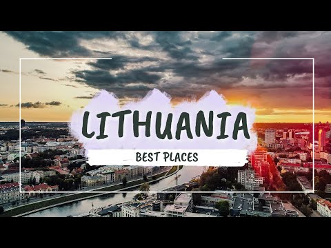 Best Places to visit in Lithuania | Lithuania Travel Guide