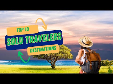 10 Epic Destinations Every Solo Traveler Needs to Experience