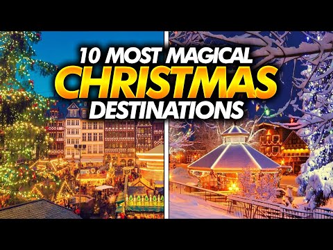 Top 10 Best Christmas Destinations Around the World for a Festive Getaway | The Passport Chronicles