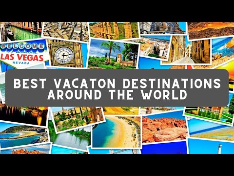 Best Travel Destinations Around The World  2024