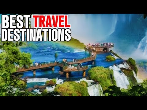 The Best Travel Destinations In The World 2024