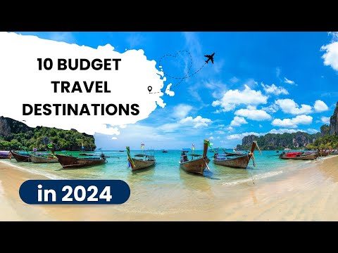 10 Best Budget Travel Destinations in The World in 2024