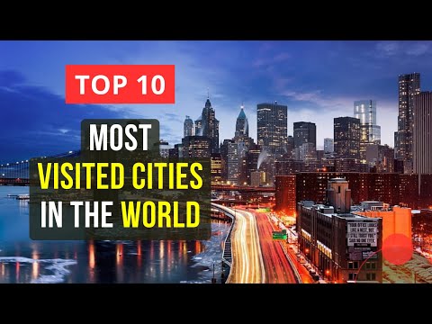Top 10 Most Visited Cities in the World | Best Travel Destinations