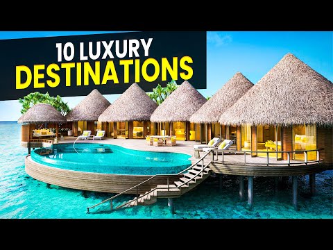 Top 10 Underrated Luxury Travel Destinations Around the World