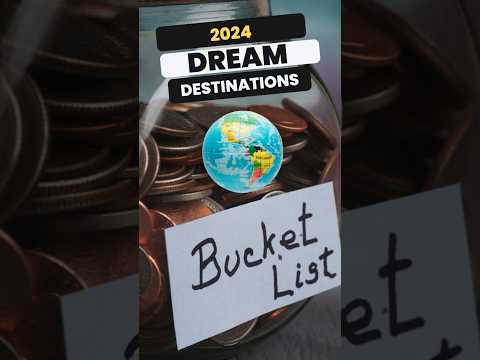 Bucket List Dream Destinations for 2024! 🌍✈️ #shorts