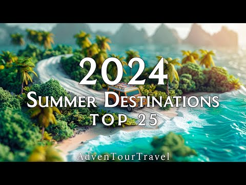 Travel Envy: Top 25 Summer Destinations of All Time