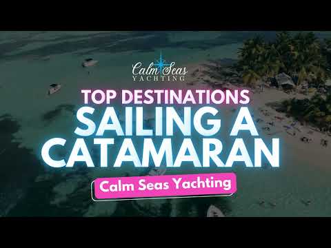 Top Sailing Destinations Around the World | Ultimate Sailing Guide | Sailing Tips and Destinations