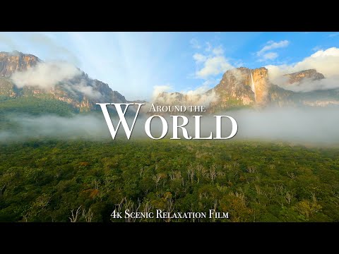Around The World 4K – Scenic Relaxation Film With Calming Music