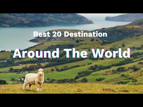 Top 20 Best of the Best Destinations Around the World  / Travel Guide