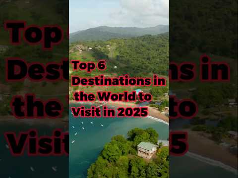 Top 6 Destinations in the World to Visit in 2025 (4K ULTRA HD) 5TH RANKED