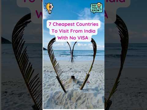 Top 7 Cheap & Visa-Free Destinations for Indians ✈️❤️🚝 #india #shorts #facts #youtubeshorts #travel