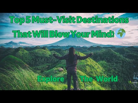 Top 5 Travel Destinations Around the World That Will Blow Your Mind! 🌍✈️ Don’t Miss Visiting Them !